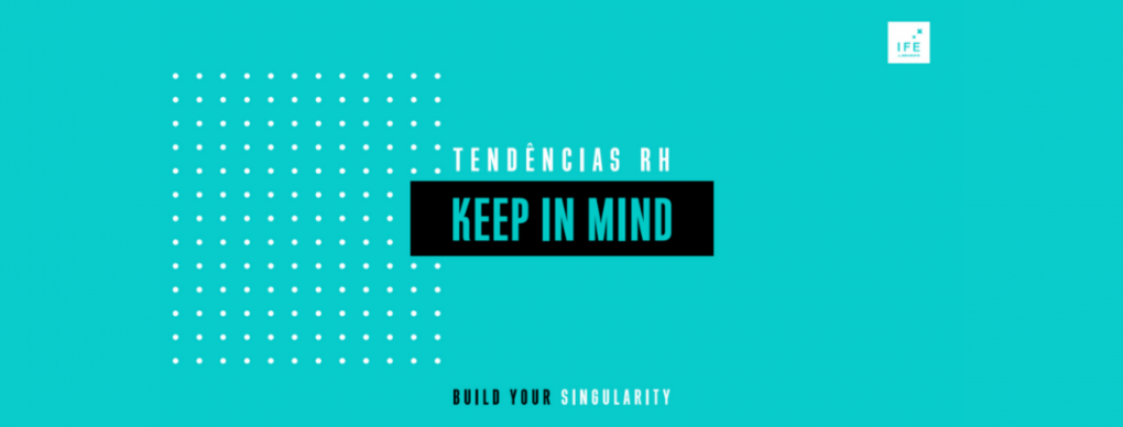 Keep in Mind - Tend&ecirc;ncias RH
